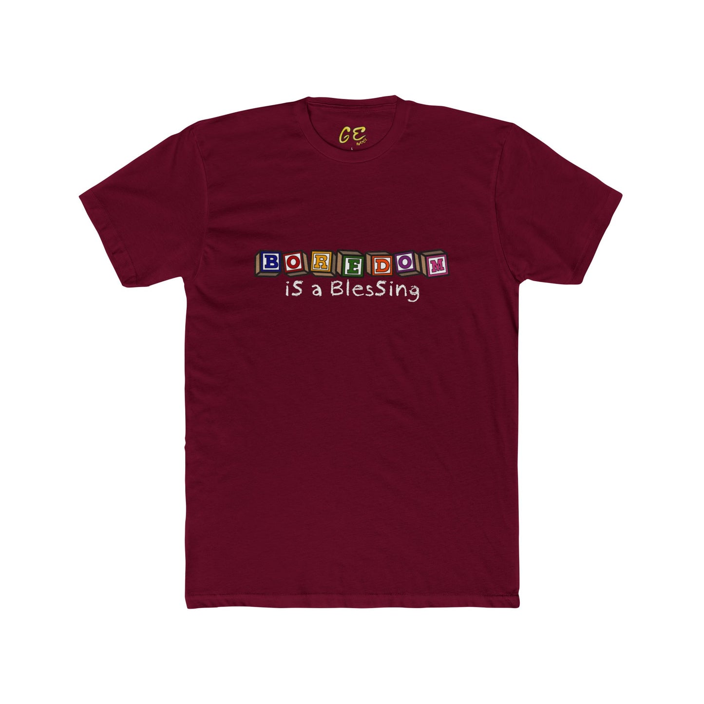 Boredom is a Blessing - Everyday Tee