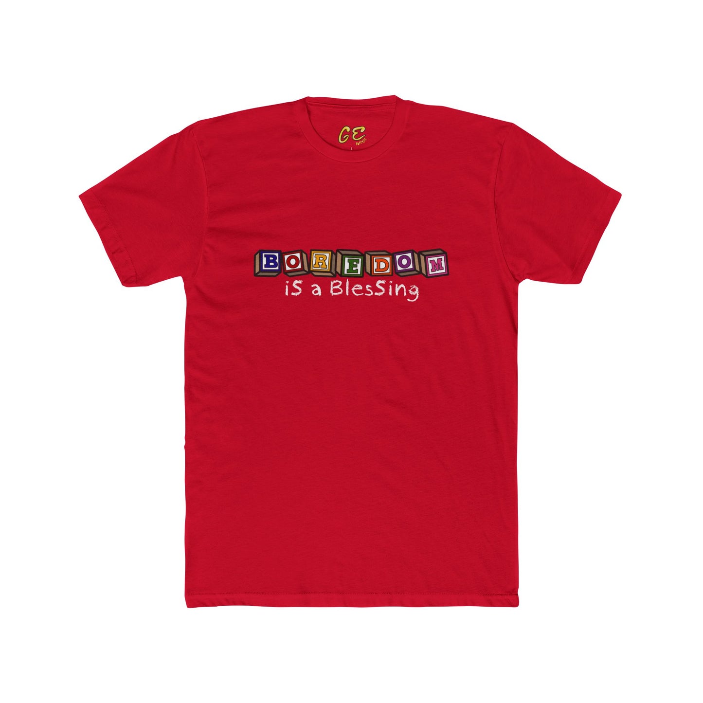 Boredom is a Blessing - Everyday Tee
