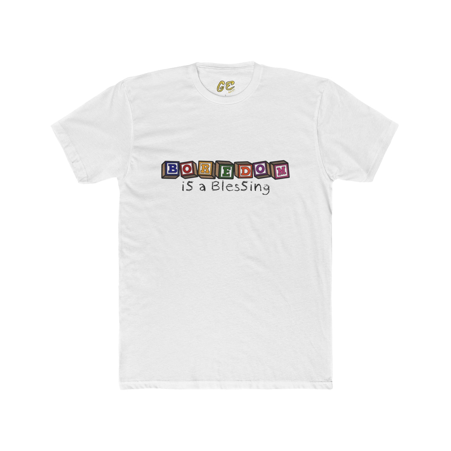 Boredom is a Blessing - Everyday Tee