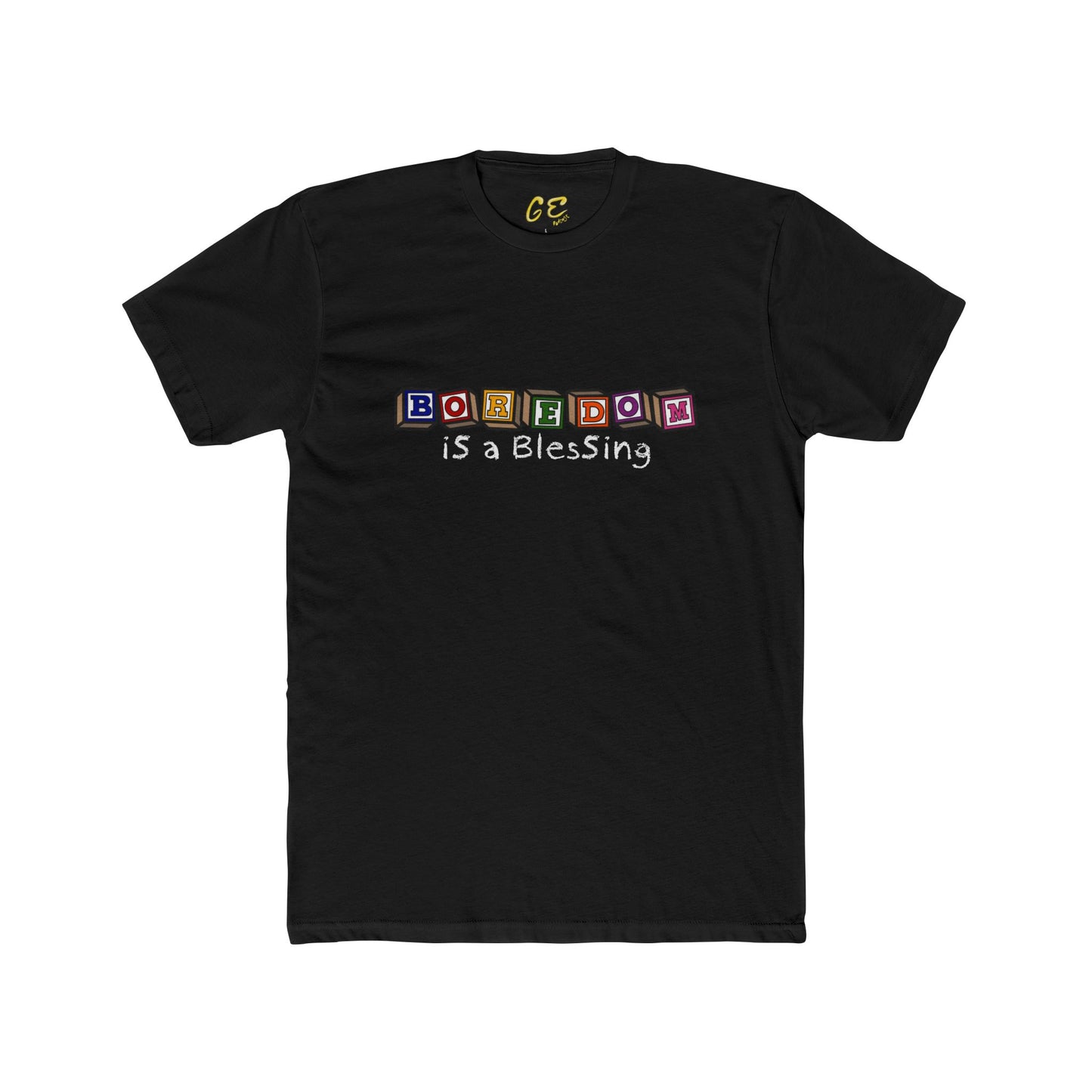 Boredom is a Blessing - Everyday Tee