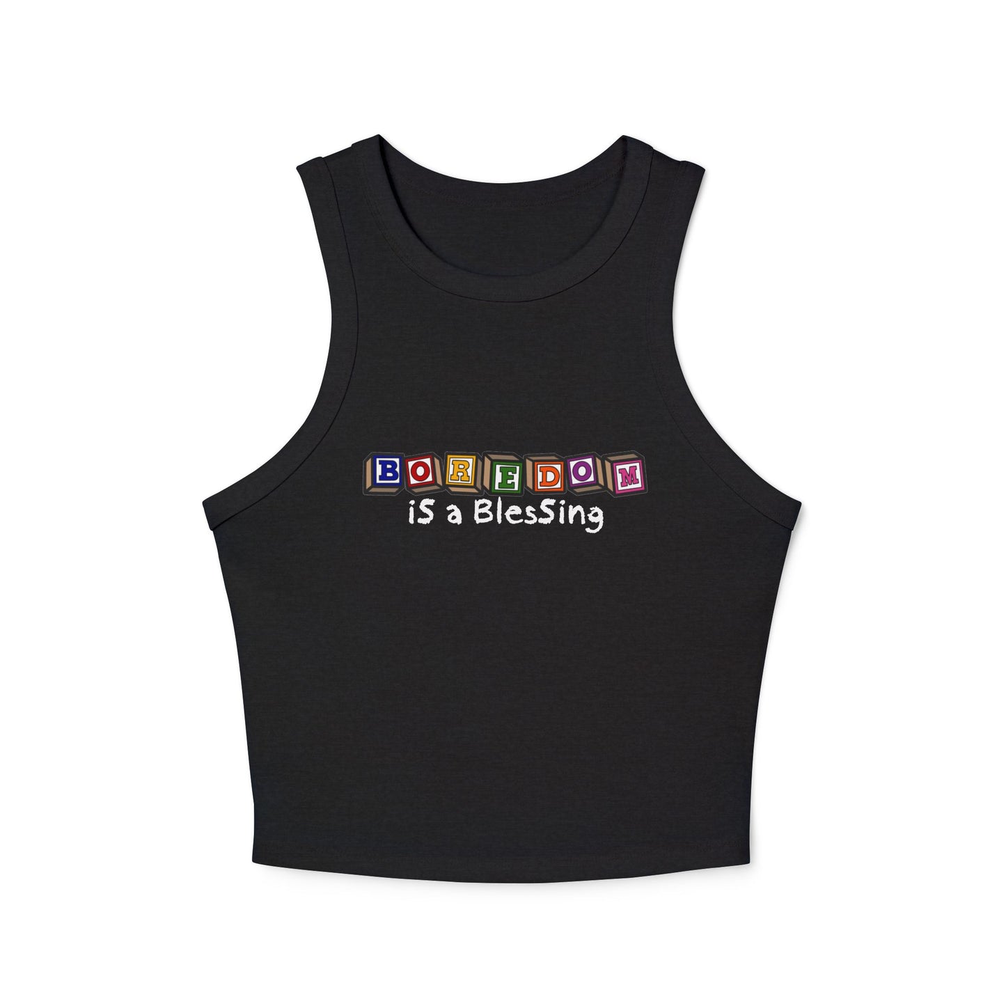 Boredom is a Blessing - Racer Back Cropped tank
