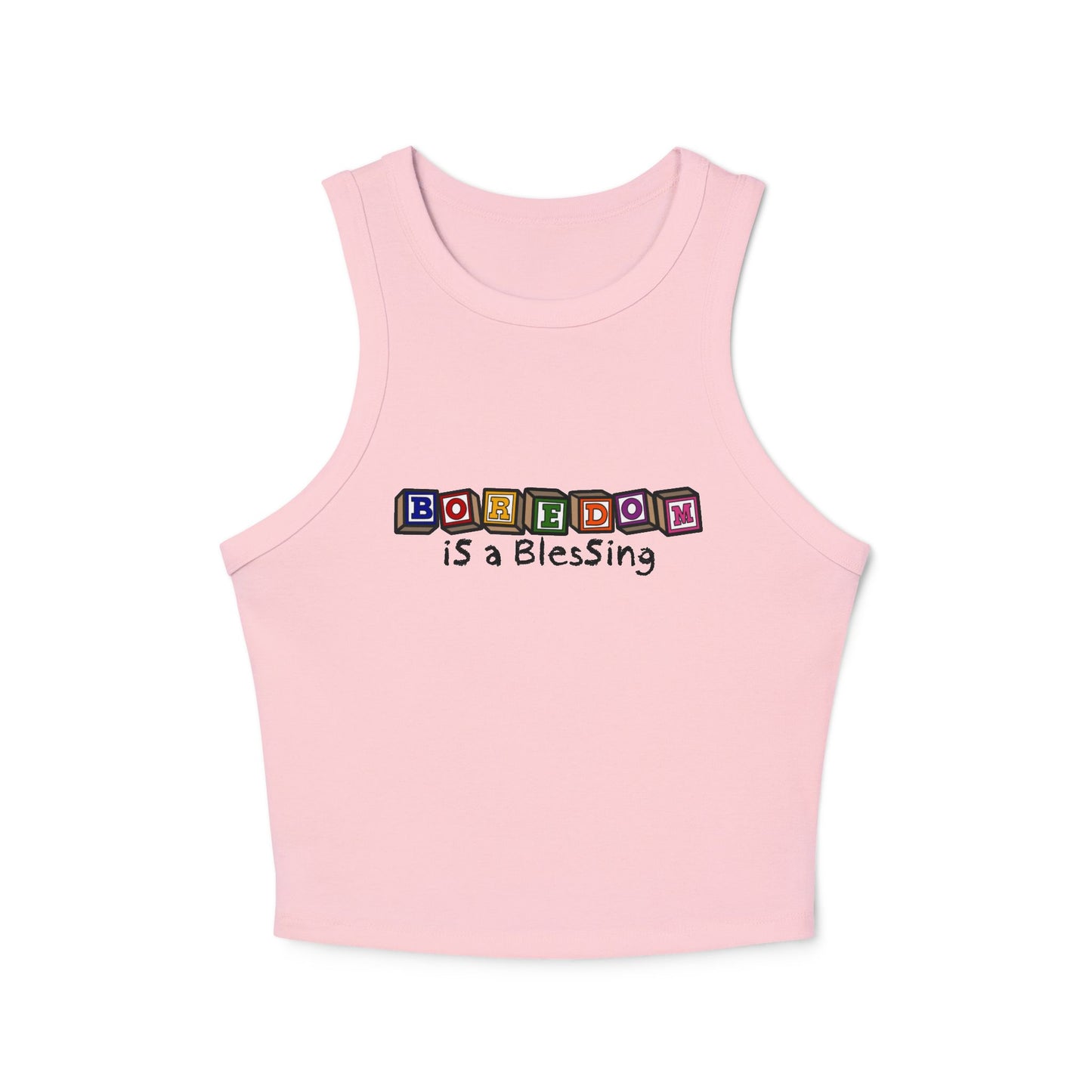 Boredom is a Blessing - Racer Back Cropped tank