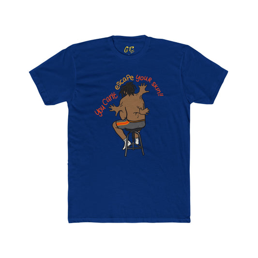 Can't Escape Your Skin - Tee