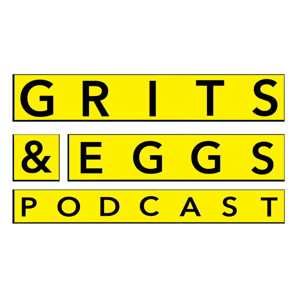 Grits & Eggs Pod